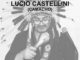 Ai Giardini Lucio Castellini “Camacho” un nuovo appuntamento