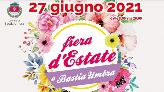 Domenica 27 giugno Fiera d’Estate a Bastia Umbra