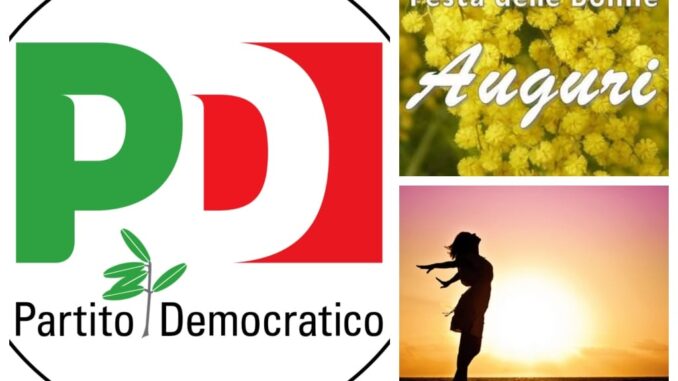 Partito democratico, giornata internazionale delle donne, concretezza e non solo mimose