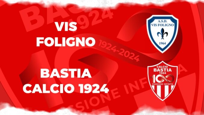 Vis Foligno, Bastia si gioca di sabato
