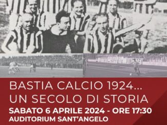 "Bastia calcio 1924... Un secolo di storia"