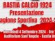 Bastia Calcio 1924: Presentazione ufficiale per la nuova stagione