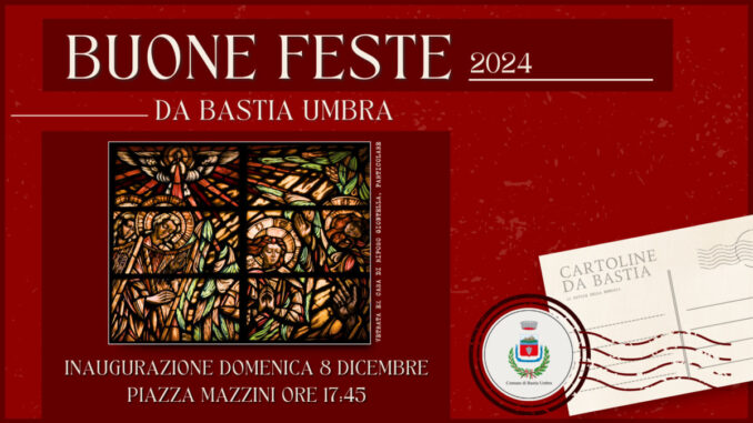 Buone Feste da Bastia Umbra! Grande apertura per dare il via alla festa!