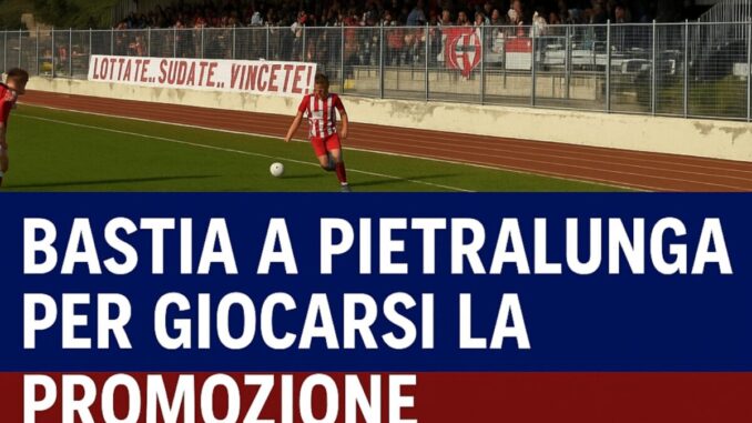 Bastia a Pietralunga per giocarsi la permanenza in Promozione
