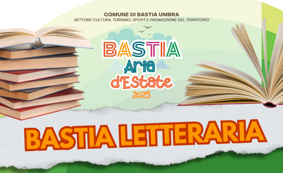 Bastia Aria d’Estate 2025, una estate dedicata agli amanti dei libri e della lettura